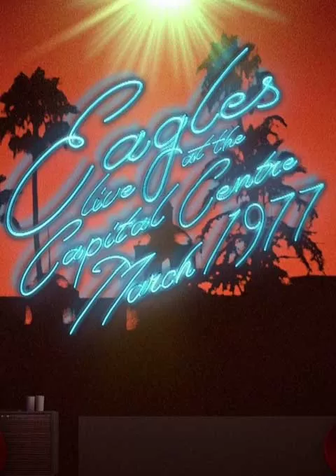 老鹰乐队 1977年华盛顿演唱会